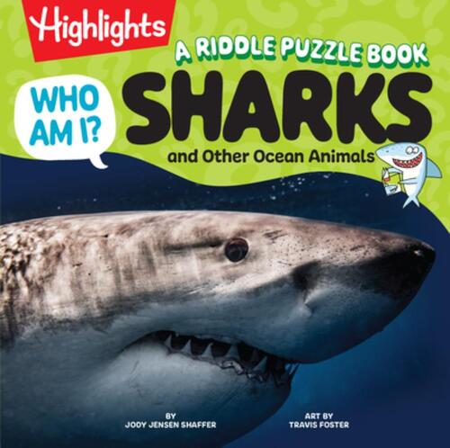 Who Am I? Sharks and Other Ocean Animals: Shark Book with Riddles, Fun Facts for Kids, Guessing Games and Visual Puzzles Made for Young Explorers 4-8