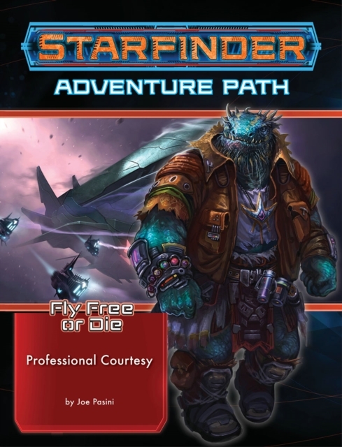 Starfinder Adventure Path: Professional Courtesy