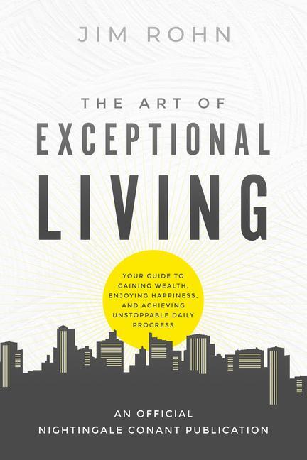 The Art of Exceptional Living