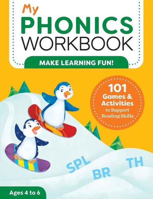 My Phonics Workbook: 101 Games and Activities to Support Reading Skills