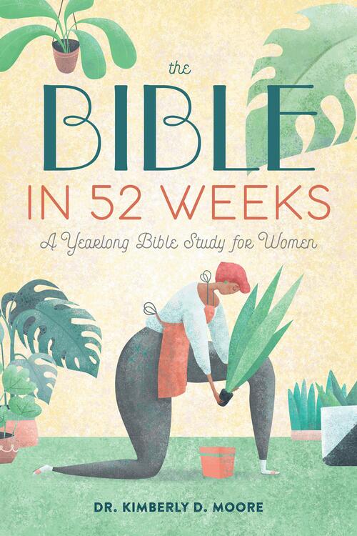 Moore, K: Bible in 52 Weeks