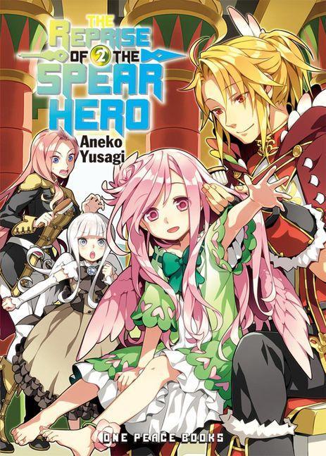 The Reprise of the Spear Hero Volume 02: The Manga Companion
