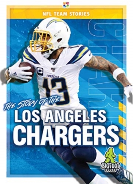 The Story of the Los Angeles Chargers