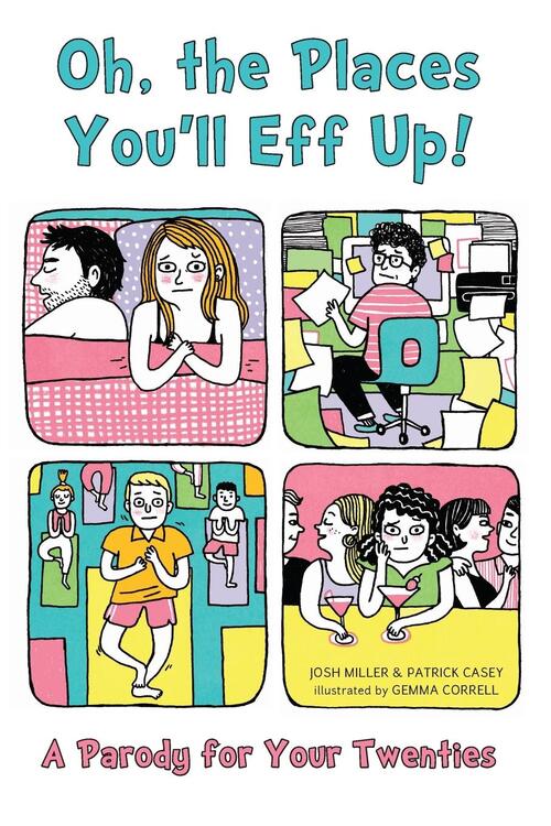 Oh, The Places You'll Eff Up