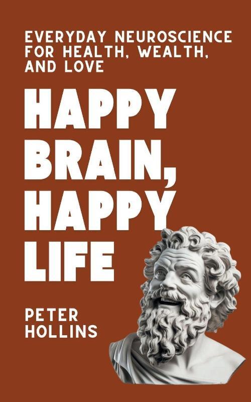 Happy Brain, Happy Life