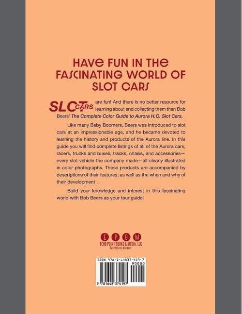 The Complete Color Guide to Aurora H. O. Slot Cars