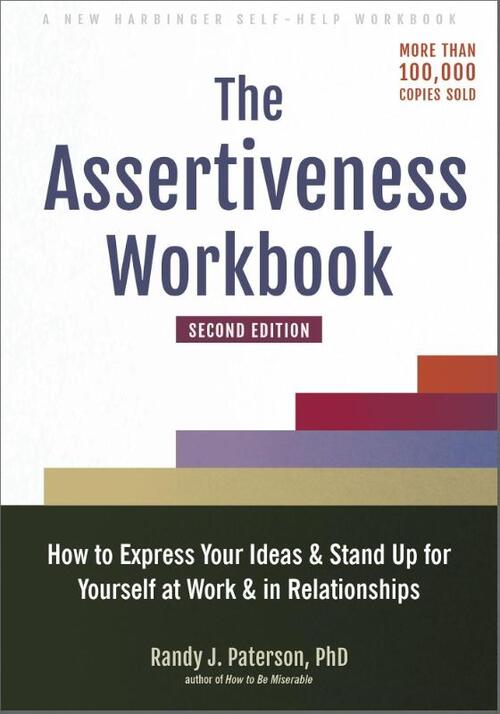 The Assertiveness Workbook