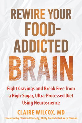 Rewire Your Food-Addicted Brain