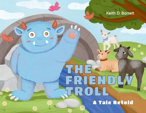 The Friendly Troll: A Tale Retold