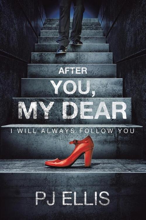 After You, My Dear: I will always follow you