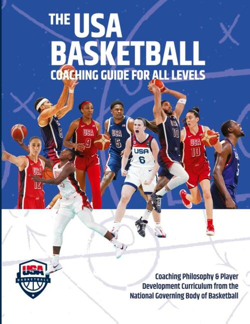 The USA Basketball Coaching Guide For All Levels