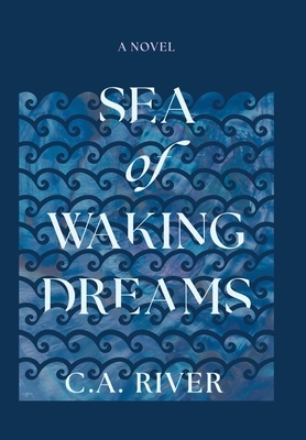 Sea of Waking Dreams