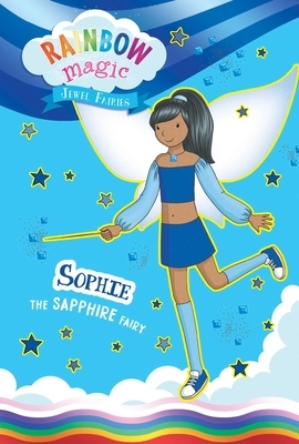 Rainbow Magic Jewel Fairies #6: Sophie the Sapphire Fairy