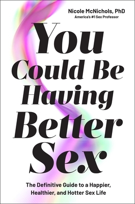 You Could Be Having Better Sex