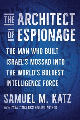 The Architect of Espionage