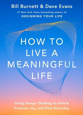 How to Live a Meaningful Life