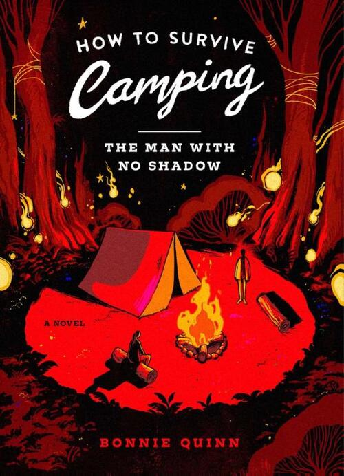 How to Survive Camping: The Man With No Shadow