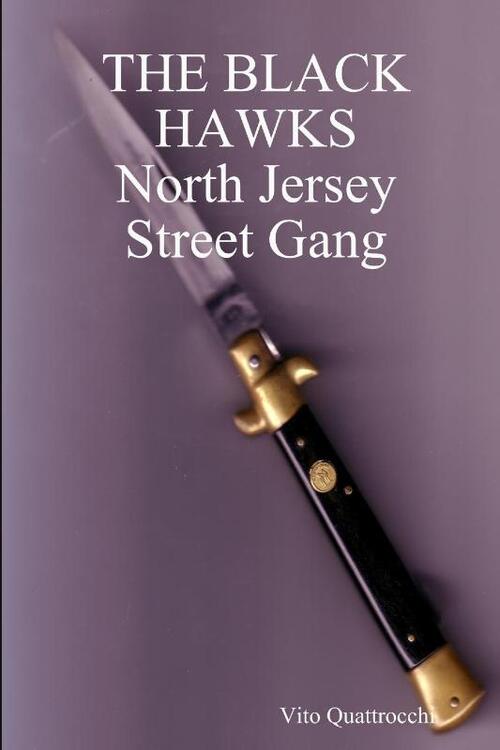 THE BLACK HAWKS North Jersey Street Gang