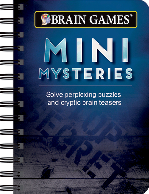 Brain Games - To Go - Mini Mysteries: Solve Perplexing Puzzles and Cryptic Brain Teasers