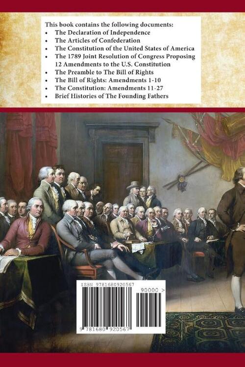 The Declaration Of Independence, United States Constitution, Bill Of Rights & Amendments