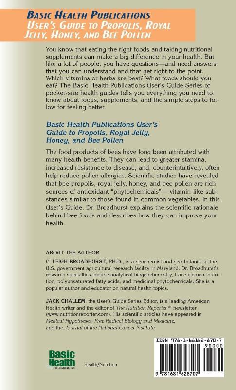 User's Guide to Propolis, Royal Jelly, Honey, and Bee Pollen