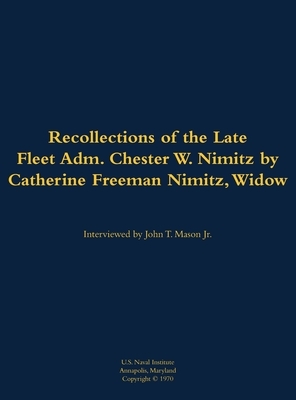 The Recollections of the Late Fleet Adm. Chester W. Nimitz