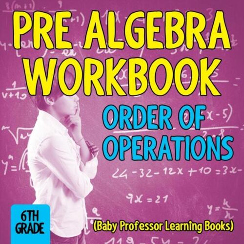 Pre Algebra Workbook 6th Grade