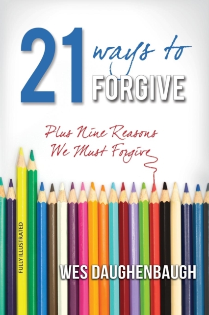 21 Ways to Forgive