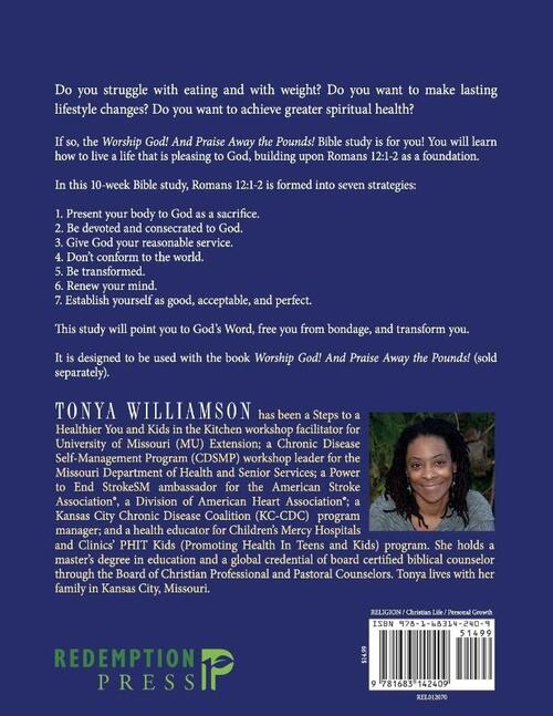 Worship God! And Praise Away the Pounds! A Romans 12