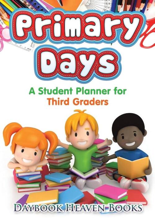 Primary Days - A Student Planner for Third Graders