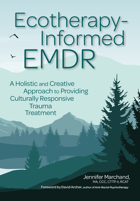 Marchand, J: Ecotherapy-Informed EMDR