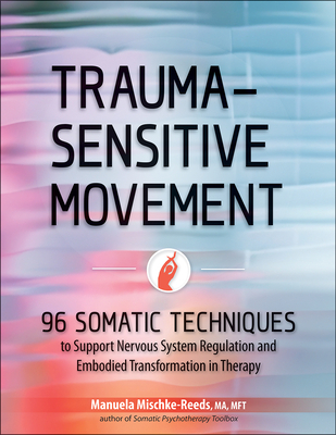 Mischke-Reeds, M: Trauma-Sensitive Movement
