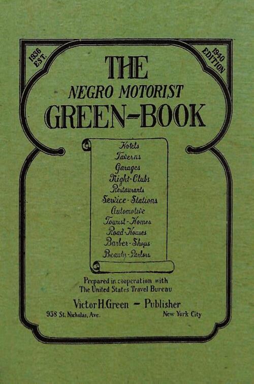 The Negro Motorist Green-Book
