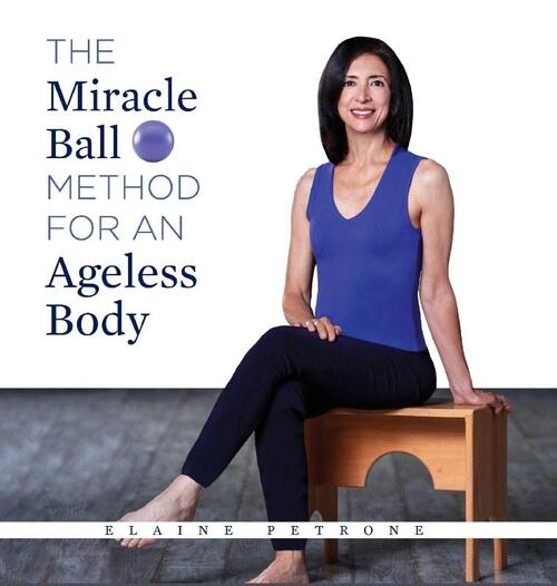 Miracle Ball Method for an Ageless Body