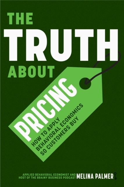 The Truth about Pricing