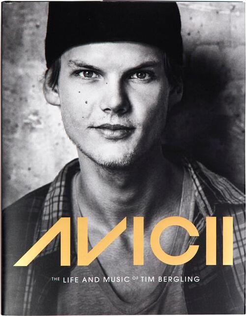 Avicii: The Life and Music of Tim Bergling (Famous DJ Biography, Tribute Photography Book, Tim Bergling Flashbacks)