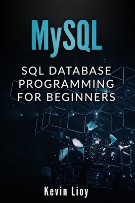 MySQL: SQL Database Programming for Beginners