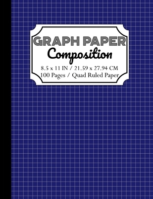 Graph Paper Composition Notebook: Quad Ruled 5 squares per inch: Math and Science Composition Notebook for Students 8,5x11 inch (216 x 279 mm)