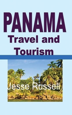 Panama Travel and Tourism: Tourist Guide