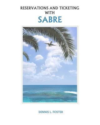 Reservations and Ticketing with SABRE