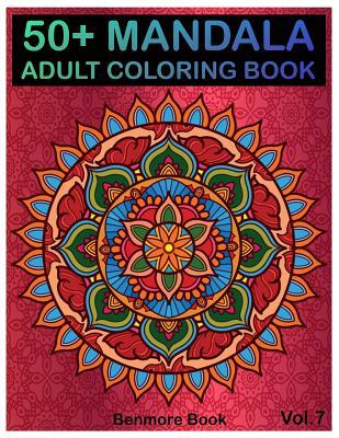 50+ Mandala: Adult Coloring Book 50 Mandala Images Stress Management Coloring Book For Relaxation, Meditation, Happiness and Relief