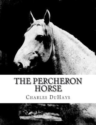 The Percheron Horse