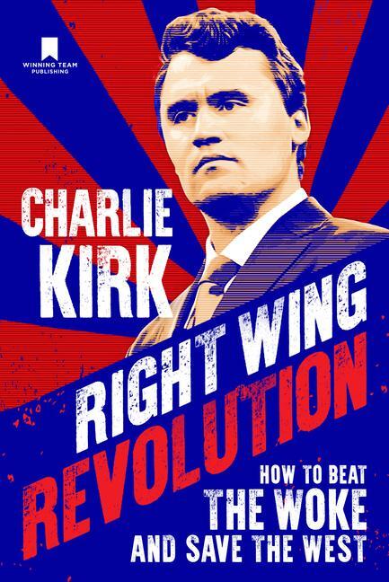 Kirk, C: Right Wing Revolution