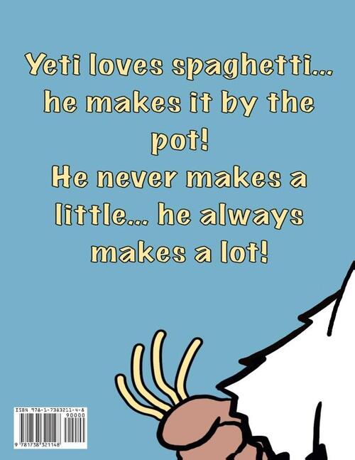 Yeti Loves Spaghetti!