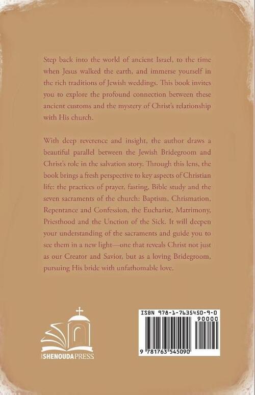 Christ the Bridegroom and the church his Bride