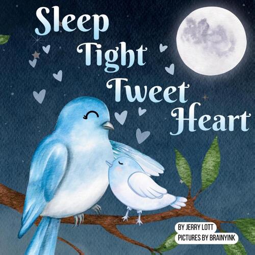 Sleep Tight Tweet Heart
