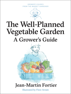 The Well Planned Vegetable Garden