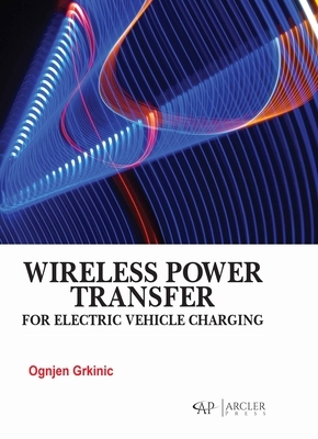 Wireless Power Transfer for Electric Vehicle Charging