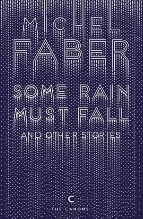 Some Rain Must Fall And Other Stories
