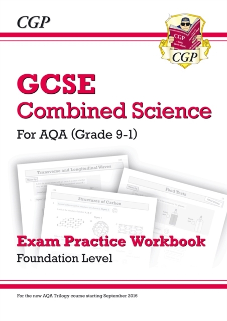 GCSE Combined Science AQA Exam Practice Workbook - Foundation (answers sold separately)
